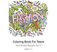 Coloring Book For Teens: Anti-Stress Designs Vol 4