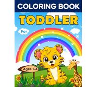 Coloring book for toddler ages 1-4: Unique learn and easy funny coloring pages for preschoolers