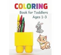 Coloring Book for Toddlers Ages 1-3: 25 Pages of the Most Common Animals for Kids