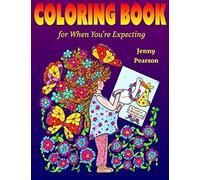 Coloring Book For When You're Expecting Paperback By Jenny Pearson