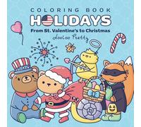 Coloring Book Holidays. From St. Valentine’s to Christmas: Traditional and Popular US Holidays in One Coloring Book with Cute Illustrations for Any Age