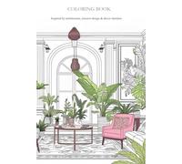 Coloring Book: Inspired by architecture, interior design and decor