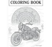Coloring Book: Kraft trifft Kreativität -Motorräder und Mandalas in perfekter Balance