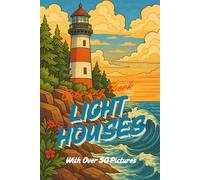 Coloring Book Lighthouses - A Relaxing Coloring Journey by the Sea: Relaxing Coloring Book with Over 50 Lighthouse, Nature, and Wave Designs - Ideal for Colored Pencils & Markers