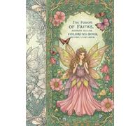 Coloring book - Magical fairy tale: Fairies, fantasy and beautiful nature