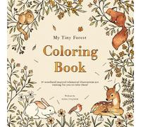 Coloring Book "My Tiny Forest": 30 Woodland Inspired Whimsical Illustrations