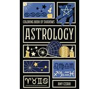 Coloring Book of Shadows: Astrology