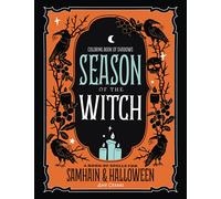Coloring Book of Shadows: Season of the Witch: Spells for Samhain and Halloween