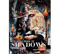 Coloring Book of Shadows Witch Life: Adult Witch Coloring Books for Women | Season of the Witch Coloring Book | Witchcraft Coloring Book for Adults | Halloween Witches Coloring Books