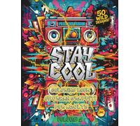 Coloring Book of Urban Graffiti for Adults - Volume 2: A new vibrant collection of 50 edgy street art designs to spark creativity and unwind.
