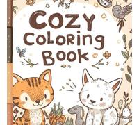 Coloring book Paint Book Cozy Vibes Animals Animals different scenes for children and adults: different scenarios motifs