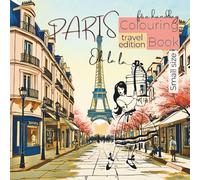 Coloring book Paris: Cute, easy and small size. Color anywhere you like.