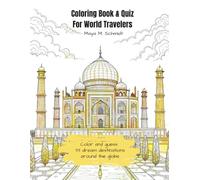 Coloring Book & Quiz For World Travelers: Color and guess 33 dream destinations around the globe