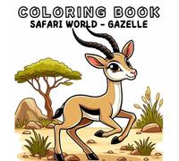 Coloring Book: Safari Animals World - Gazelle