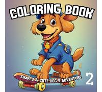 Coloring Book: Simply & Cute Dog´s Adventure 2