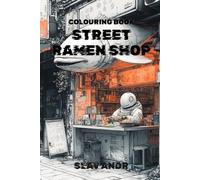 Coloring Book - Street ramen shop - An android sits behind the counter, eating noodles with chopsticks. A large, three-dimensional hologram of a fish floating in the air hangs above the café