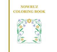 Coloring Book to Celebrate Nowruz: Perfect for Children of All Ages