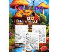 Coloring Books for Adults Teens Relaxation -Giant Mushroom Flower Creek Hut: All line drawings are hand-painted by artists, with realistic pictures and rich details