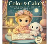 Coloring & Calm: Simple Animal Coloring Book for Autistic Toddlers and Neurodivergent Kids. Calming Activities for Ages 2-5