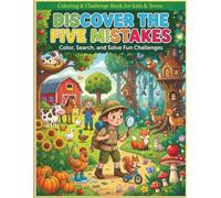Coloring & Challenge Book for kids &Teens , discover the five mistakes: join and exciting adventure through the farm and jungle worlds, discover ... ,spot funny mistakes,and color every page
