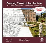 Coloring Classical Architecture: A Journey Through Italy’s Imagination and Beauty