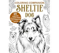 Coloring Companion Sheltie Dog: Fun Mandalas & Hilarious Quotes | 20 Illustrations for Relaxation and Stress Relief Activity Unique Gift
