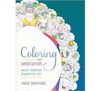 Coloring for Meditation by Tashi Dhargyal Tashi Dhargyal (Auteur)