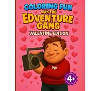 Coloring Fun With The Edventure Gang Valentines Edition