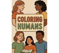 Coloring Humans: A Digital Book Celebrating People of All Kinds