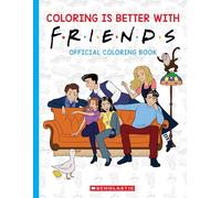 Coloring is Better with Friends: Official Coloring Book