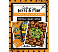 Coloring Jokes & Puns: Halloween Special Edition - An Amusing Coloring Book For Children