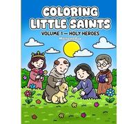Coloring Little Saints: Holy Heroes