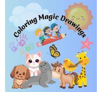 Coloring Magic Drawings: Coloring Magic Drawings illustrations that stimulate imagination and a love for nature."