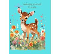 Coloring nature and animals book: 100 Pages of Animals, Rivers, Streams, and Relaxing Nature Scenes