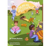 Coloring Our Differences: A Coloring Book That Celebrates Diversity, Kindness, Being Yourself and Anti bullying