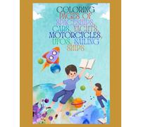 Coloring pages of spaceships, cars, yachts, motorcycles, UFOs, sailing ships