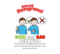 Coloring Pictograms! Educational color book about good and bad behabior: Visual activities for children with special needs