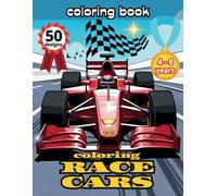 coloring RACE CARS: A high-speed adventure with 50 fantastic race car designs to color to stimulate imagination and creativity.