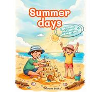 Coloring, reading and writing 4, Summer days: Learn Through Play! Coloring book with early reading and writing activities.