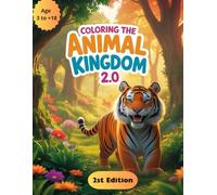 Coloring The Animal Kingdom 2.0: Colorindo O Reino Animal 2.0