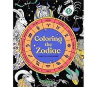 Coloring the Zodiac by Christina Haberkern Christina Haberkern (Auteur)