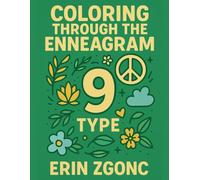 Coloring Through the Enneagram: Type 9: 24-Page Coloring Book