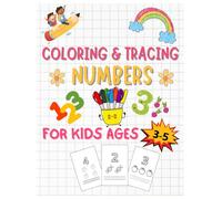 Coloring & Tracing Numbers: Numbers Tracing Practice Workbook for Kids , Handwriting Activity Book For Preschoolers, Kindergartens ,Activity & Coloring Books