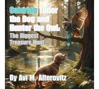 Coloring Tudor the Dog and Hunter the Owl: The Biggest Treasure Hunt