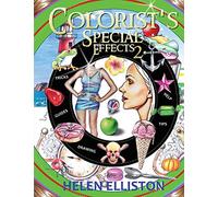 Colorist's Special Effects 2: Step-by-step coloring guides. Improve your skills!