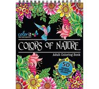 ColorIt Colors of Nature Livre de coloriage pour adulte - Comprend 50 motifs originaux inspirés de la nature dessinés à la main imprimés sur du papier de qualité artistique avec couverture rigide,