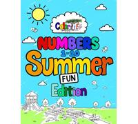 ColorLife with KK Numbers 1-10 Summer Fun edition: A Simple and easy children’s learning and activity coloring book with summer outdoor themes.
