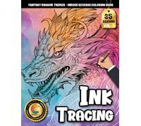 COLOROO Ink Tracing Book: Enchanted Dragon Realms for Stress-Free Artistic Expression: Line tracing book adult for beginners | Develop steady hand control with guided fantasy designs