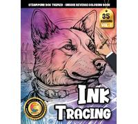 COLOROO Ink Tracing Book: Steampunk Dog Adventures for Relaxation and Creative Escape: Tracing coloring book adult for imaginative creators | Calm your mind with intricate mechanical canine designs