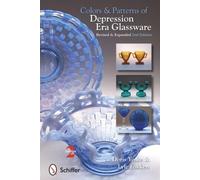 Colors & Patterns of Depression Era Glassware - [Version Originale] Doris Yeske (Auteur)
